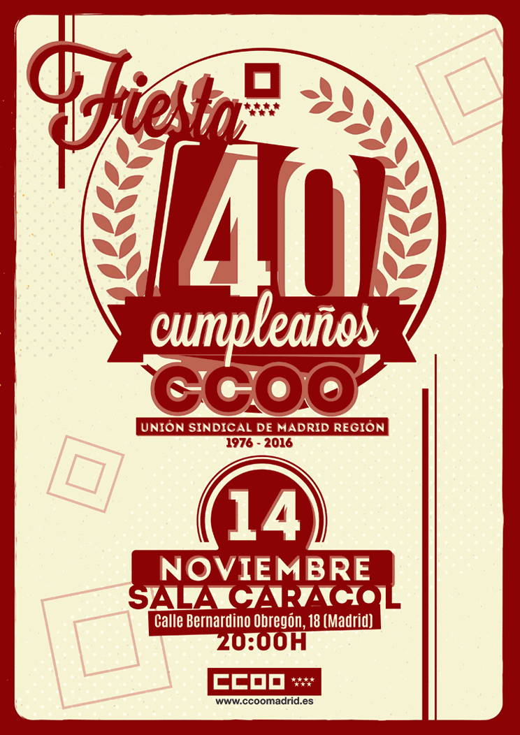 Cartel fiesta 40 aniversario CCOO Madrid